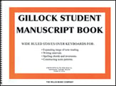 GILLOCK STUDENT MANUSCRIPT BOOK